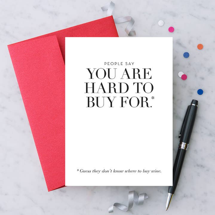 People say you are hard to buy for.. Birthday Greeting Card for wholesale by Design With Heart
