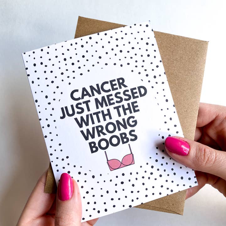 Five Dot Post - Wholesale Everyday Greeting Card - Cancer Messed With the Wrong Boobs Breast Cancer Card