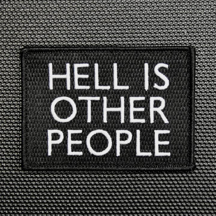 DIE HÖLLE, DAS SIND DIE ANDEREN Moralabzeichen für den Großhandel von BritKitUSA