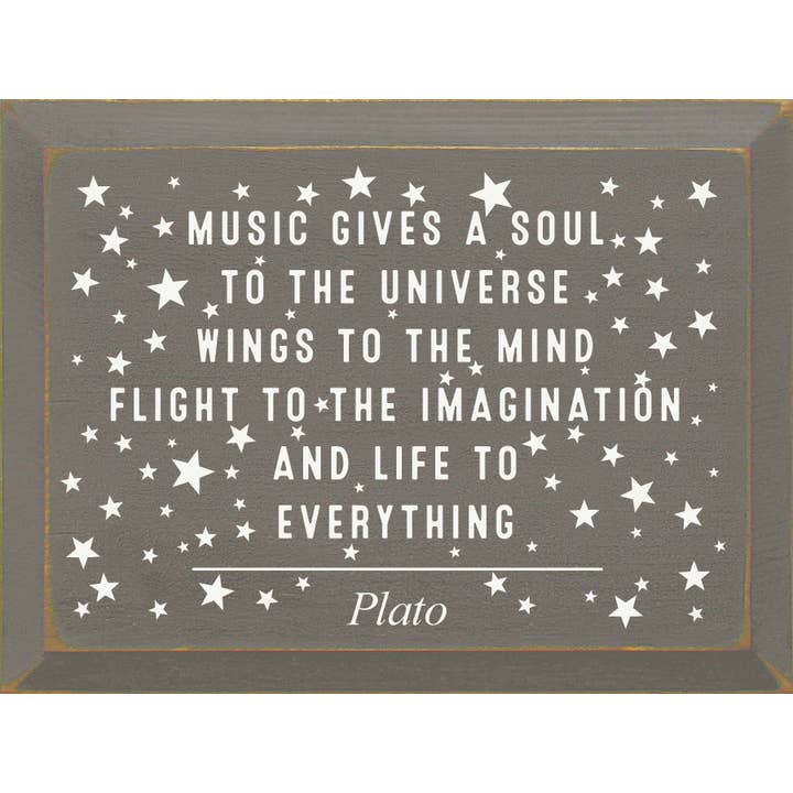 Musik verleiht dem Universum eine Seele, dem Geist Flügel... für den Großhandel von SAWDUST CITY