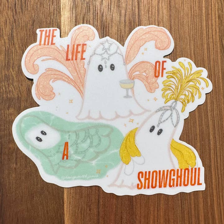 Designs with Jamie - Wholesale Sticker - Life of a Show Ghoul Sticker1