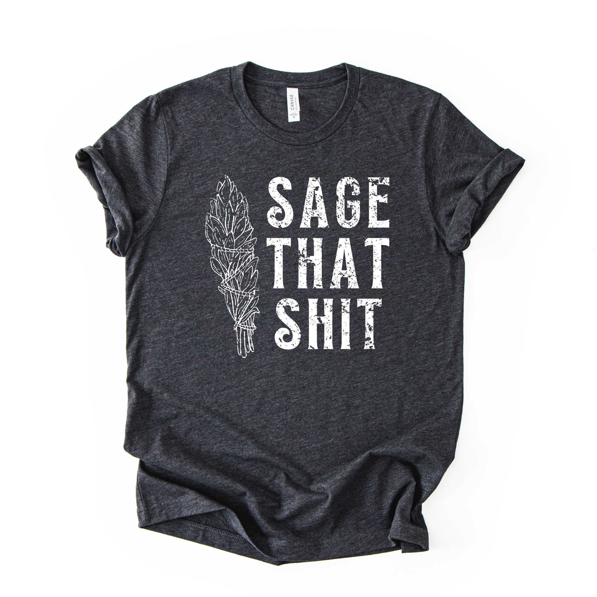 208 Tees - Vente T-shirt sérigraphié – femme - T-shirt graphique "Sage That Shit" | Manches longues 1752