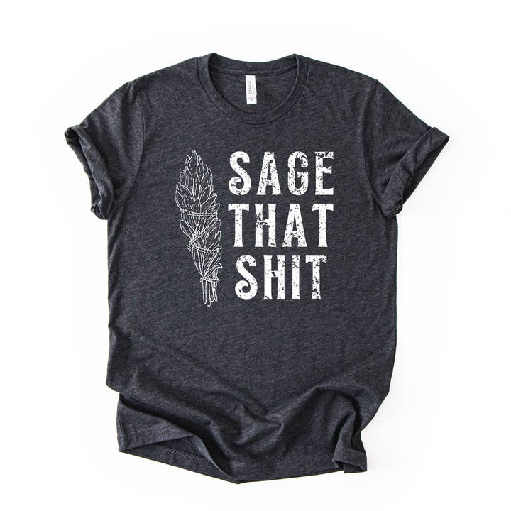 208 Tees - Vente T-shirt sérigraphié – femme - T-shirt graphique "Sage That Shit" | Manches longues 1752
