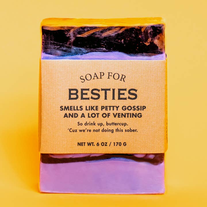 Soap for Besties | Funny Soap for wholesale by Whiskey River Soap Co.