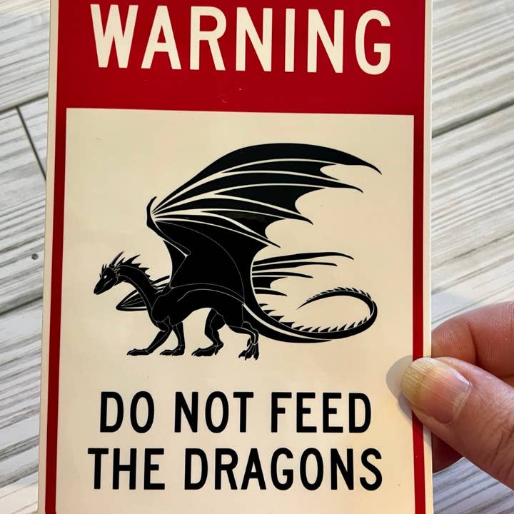 Don't Feed the Dragons, Vinyl Sticker for wholesale by Graceful Darkness, LLC