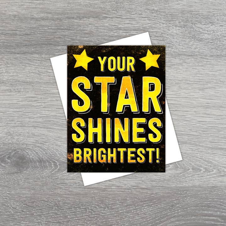 Your Star Shines Brightest Card for wholesale by Black River Letterpress & Paper Co.