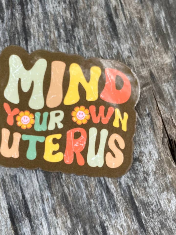 Mind Your Own Uterus Retro for wholesale by Carey Dailey Creations