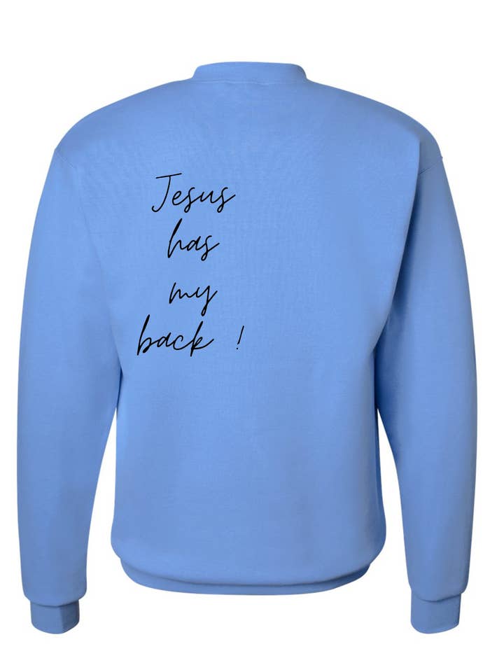 Sunya & Danya - Wholesale Graphic Sweatshirt - Unisex - Jesus has my back! Crew Sweatshirt 3