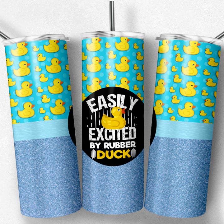 Easily Excited By Rubber Ducks Tumbler, Rubber Duck Tumbler for wholesale by So Peachy Designs