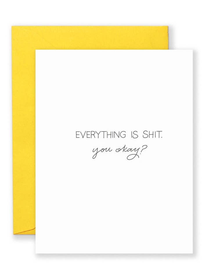 Everything Is Shit. You okay? Greeting Card for wholesale by Lionheart Prints