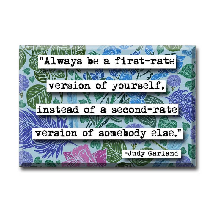 Judy Garland First Rate Version of Yourself Quote Magnet for wholesale by ChicalooKate