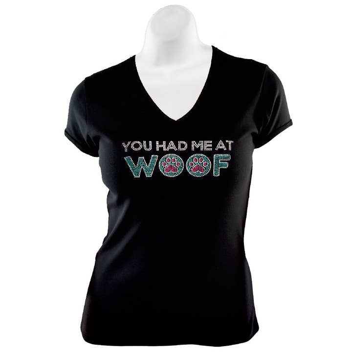 Had Me at Woof Rhinestone T-Shirt for wholesale by Chris’s Stuff Inc.