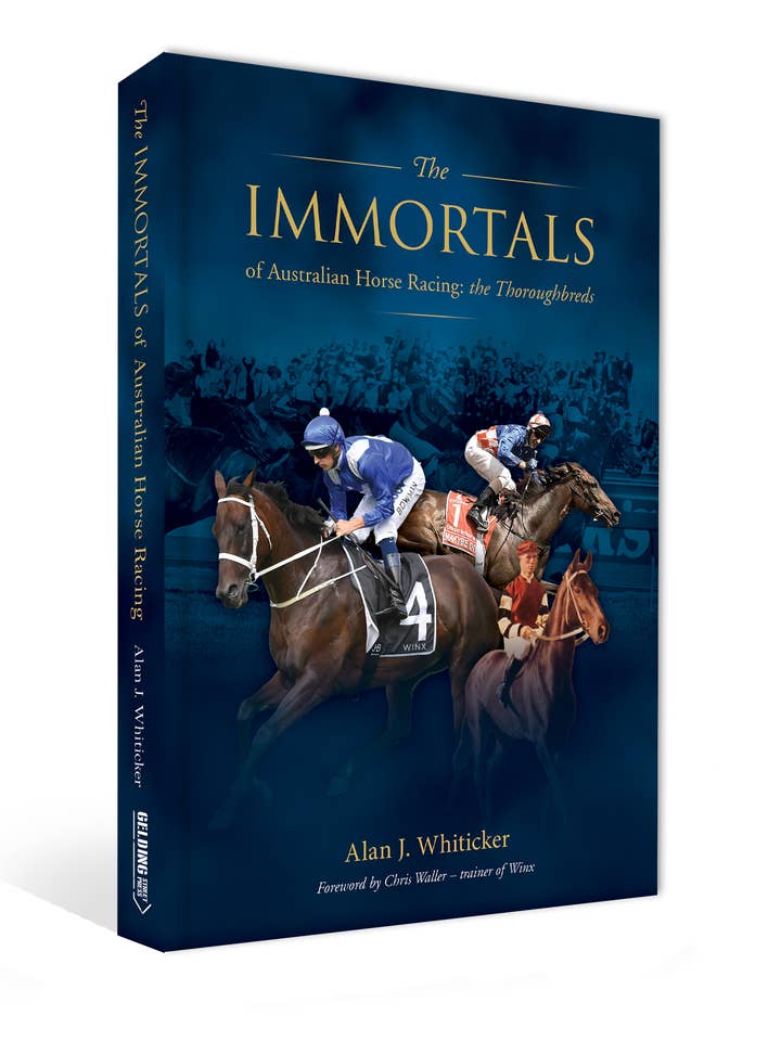 Immortals of Australian Horse Racing: the Thoroughbreds for wholesale by Gelding Street Press
