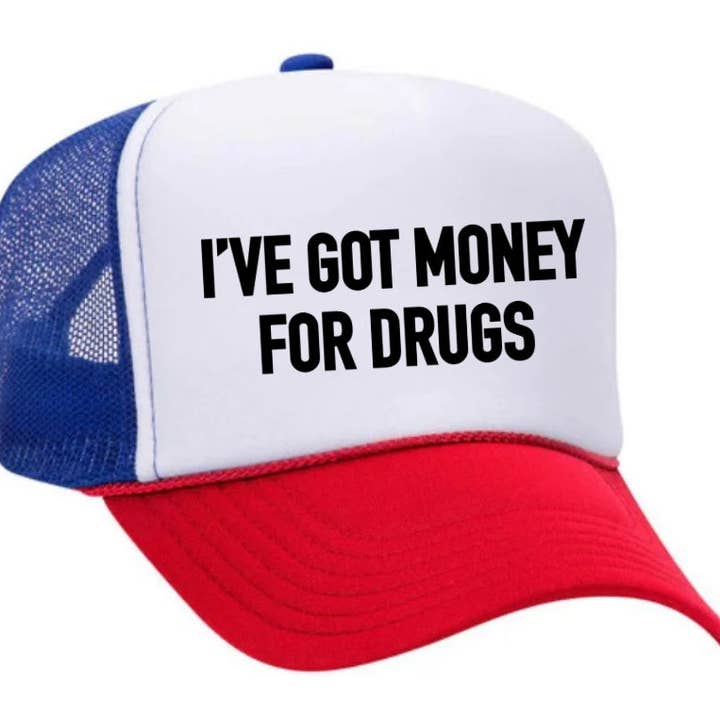 Inappropriate Trucker Hats - Vendita all'ingrosso Cappellino da camionista - Unisex - Cappello da camionista I've Got Money for Drugs