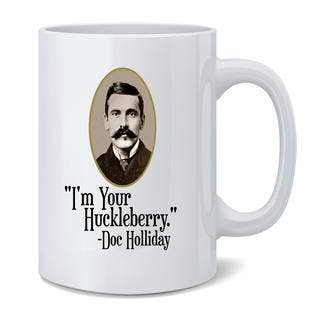 Gotham Gifts - Vente Tasse à café - Tasse à café I'm Your Huckleberry Doc Holliday Quote 11 oz2
