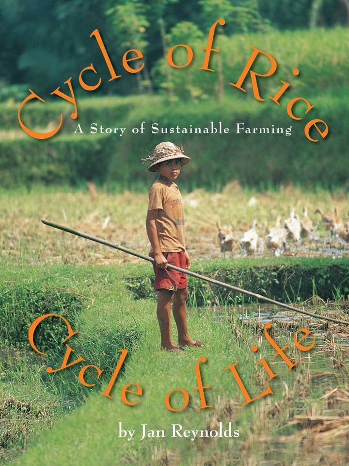 Cycle of Rice, Cycle of Life: A Story of Sustainable Farming for wholesale by Lee & Low Books Inc
