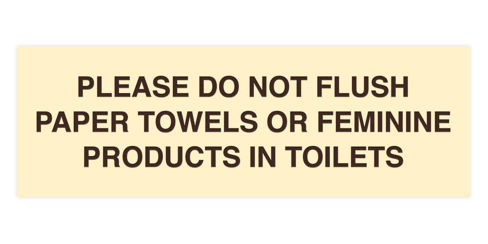 All Quality – wholesale Bathroom sign – Signs ByLITA Basic Please Do Not Flush Paper towel Or Feminine Products In Toilets Sign10