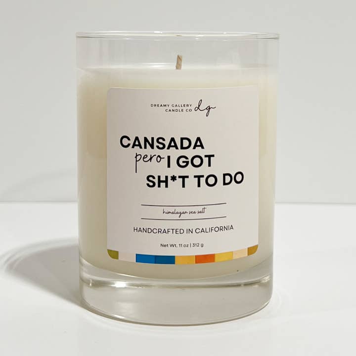 CANSADA BUT I GOT SH*T TO DO (Soy Wax Candle) for wholesale by Dreamy Gallery Candle Co