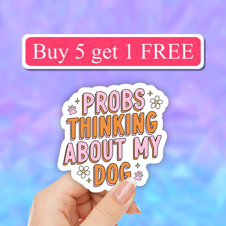 Probably thinking about my dog funny dog mom stickers for wholesale by Neya Sticker Shop