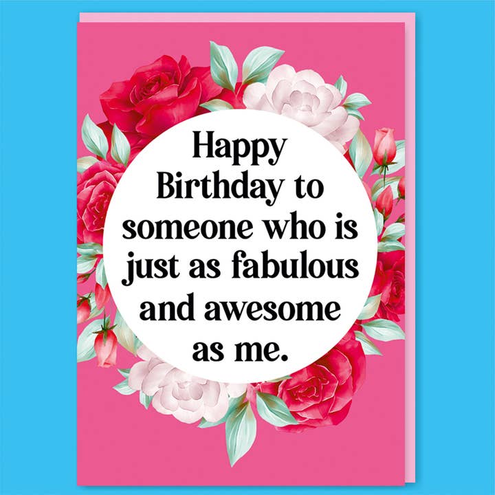 Fabulous and awesome as me Greeting Card for wholesale by Dean Morris Cards