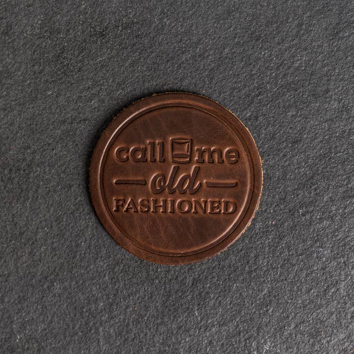 Call Me Old Fashioned Leather Coasters - 4" Round - Sold individually or as a Set of 4 for wholesale by Ox & Pine