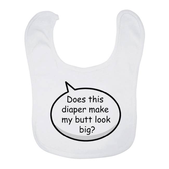 Baby Bib - Does this diaper make my butt look big? for wholesale by Mariasch Studios