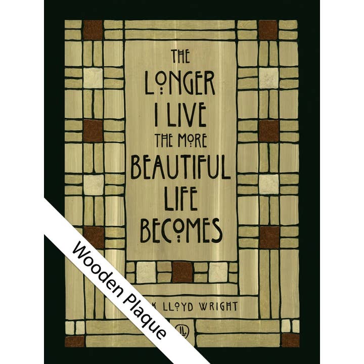 The Bungalow Craft - Wholesale Art Print - Frank Lloyd Wright - Longer I Live6