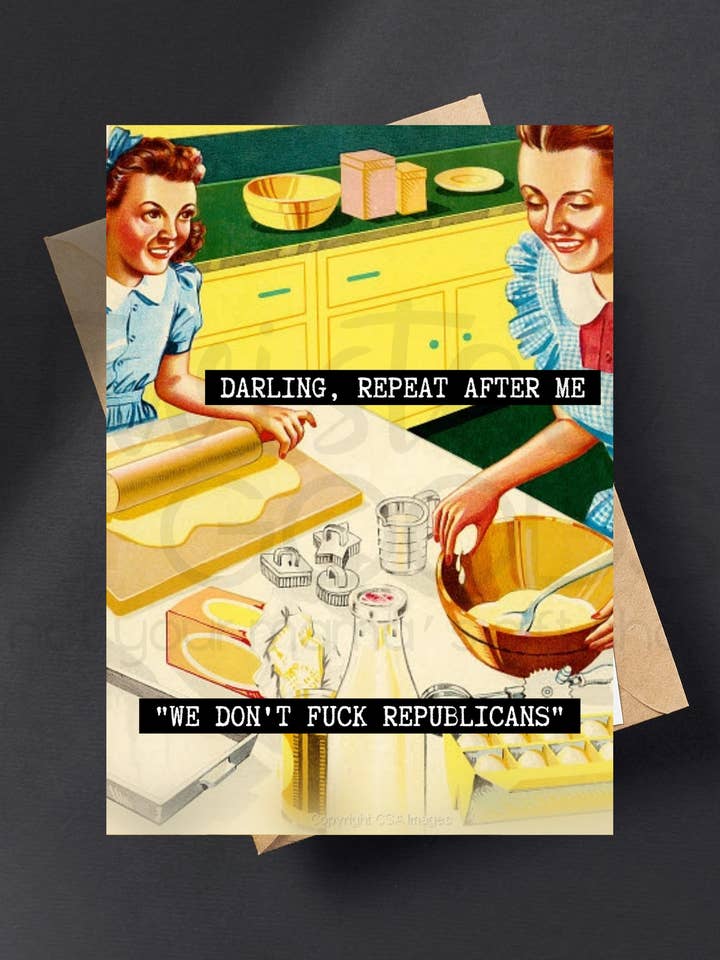 Carte libérale We Don't F*ck Republicans Mère-F*ck pour la vente par TwistedGoods