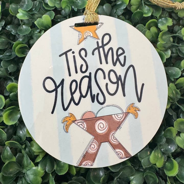 Tis The Reason Christmas Ornaments for wholesale by Boutique Unique
