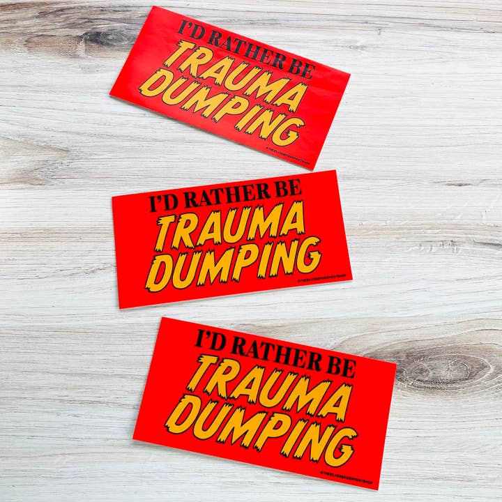 The Silver Spider - Wholesale Sticker - I’d rather be trauma dumping Funny Bumper Sticker