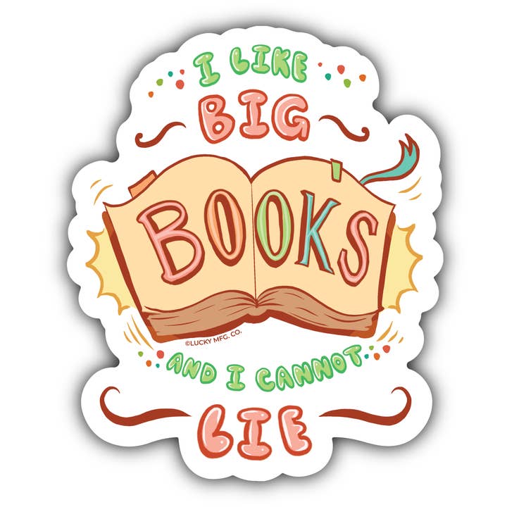 Adesivo in vinile con scritta «I like big books and I cannot lie» per la vendita all'ingrosso da parte di Lucky Mfg. Co.