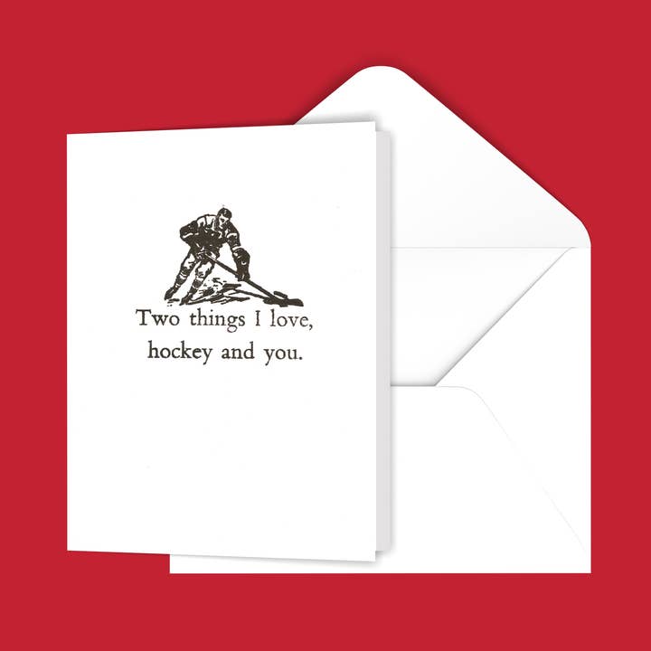 Two Things I Love Hockey and You Card for wholesale by Black River Letterpress & Paper Co.
