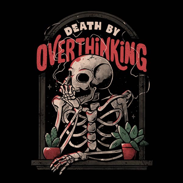 'Death By Overthinking' Shirt for wholesale by Wicked Clothes