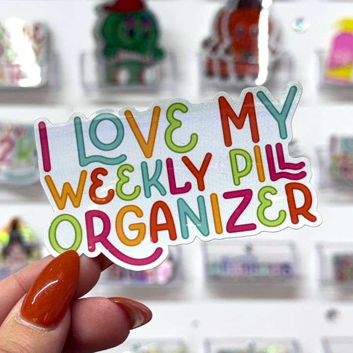 i love my weekly pill organizer glitter sticker for wholesale by Square Peggy