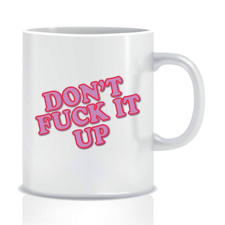 Cheeky Chops 'Don't it up' Premium Quality Coffee Mug for wholesale by Cheeky Chops Cards & Wanky Candles
