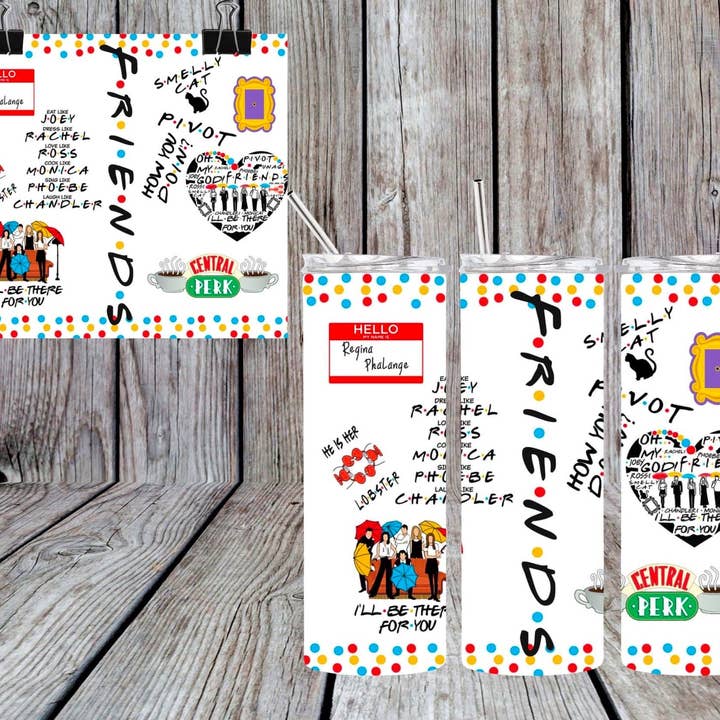 FRIENDS TUMBLER for wholesale by Mama’s Grit and Grace