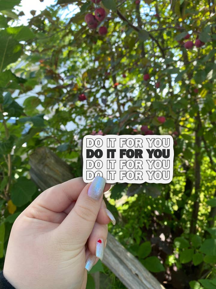 Gør det for dig Sticker | Motiverende | Vejrbestandig, holdbar | Rising River Co for engroshandel hos Rising River Co