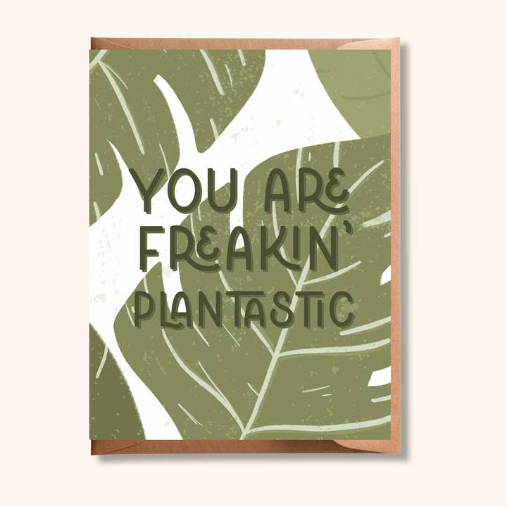 Carte de vœux You are Freakin Plantastic | Plant Pun, jolie carte de vœux pour la vente par Brush + Bird Paper Co.