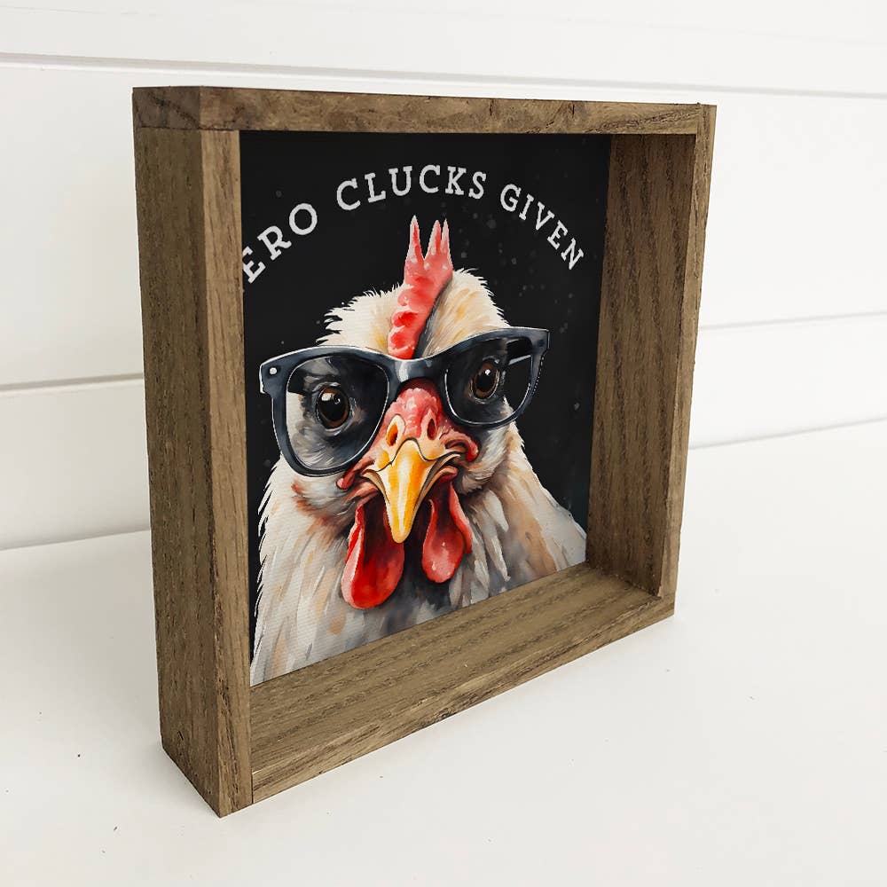 Hangout Home - Wholesale Art Print - Zero Clucks Given Chicken - Funny Chicken Canvas Art1