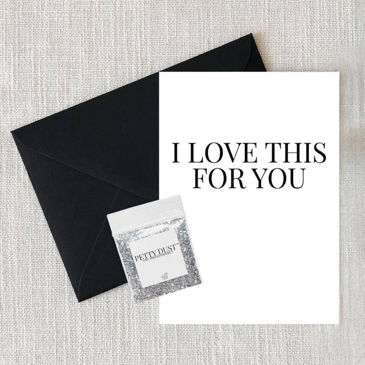 I Love This For You | Glitter Greeting Card for wholesale by By Megan