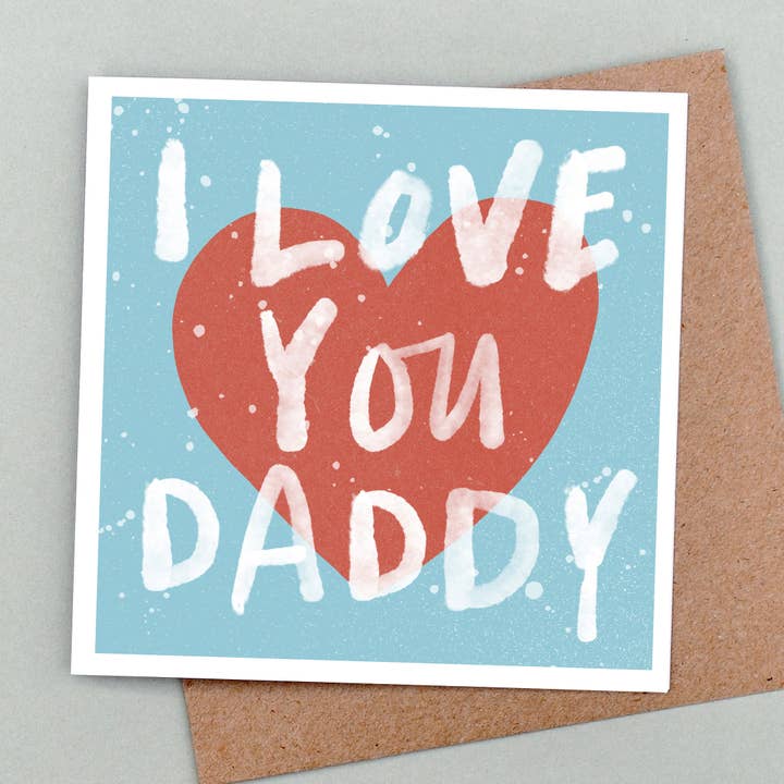 I Love You Daddy Father's Day Card for wholesale by Hands & Hearts