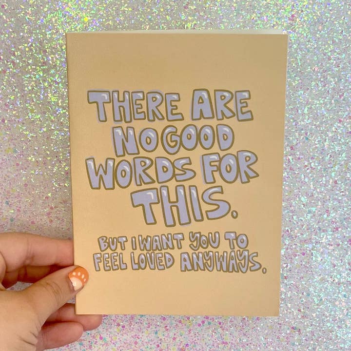 No hay buenas palabras para esta tarjeta de felicitación. para venta al por mayor de Ordinary Joy Studio