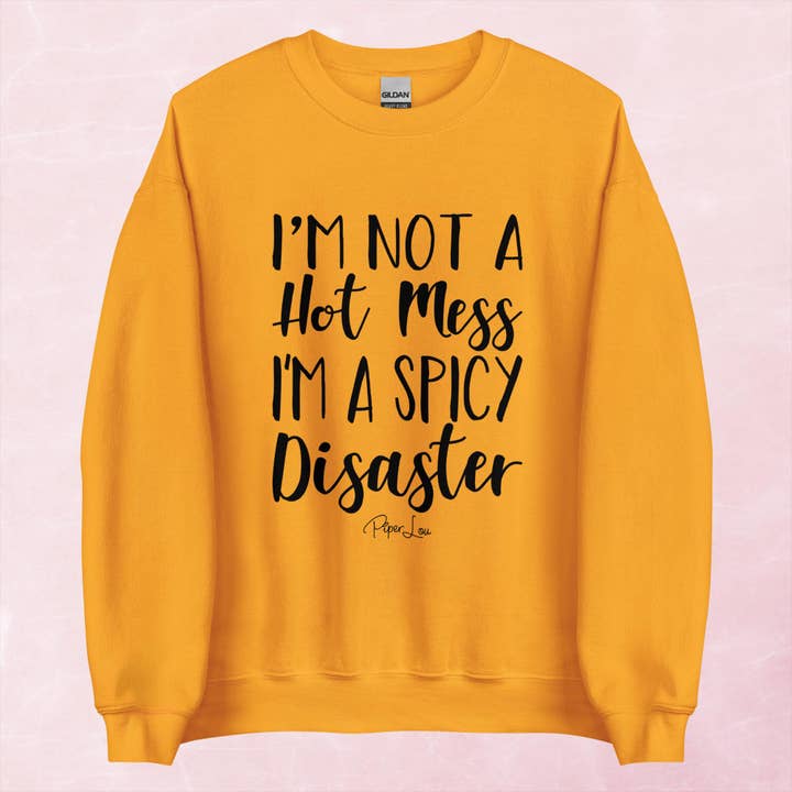 I'm A Spicy Disaster Graphic Crewneck Sweatshirt for wholesale by Piper Lou Collection