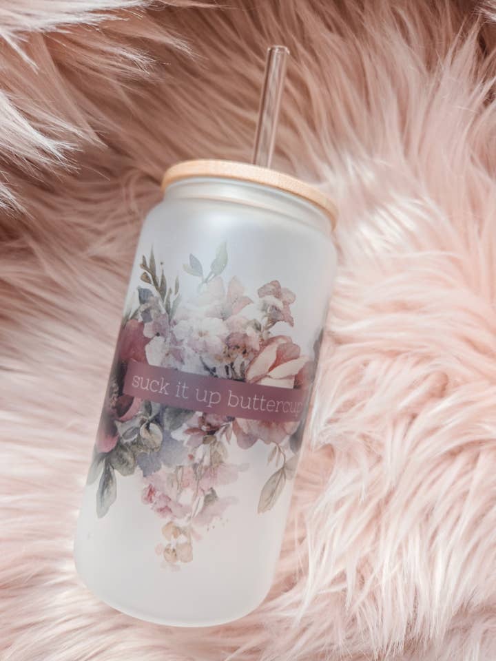 Suck it up Buttercup Glass Cup for wholesale by Lotus & Lace Designs