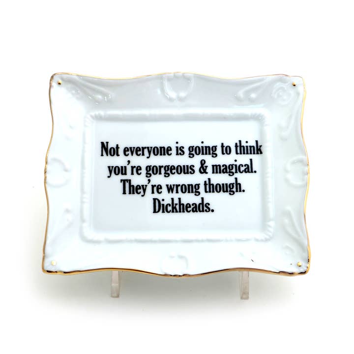 Lenny Mud - Wholesale Jewelry Dish - Porcelain tray with gold rim, Gorgeous and Magical, Funny3