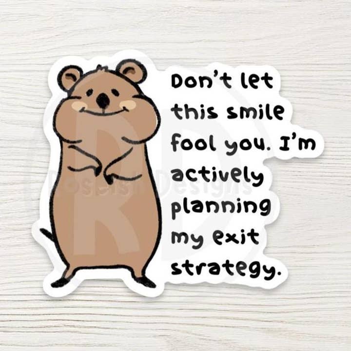 Sarcastic Quokka Water Bottle Sticker - Planning My Exit Decal, Funny Animal Quote, Introvert Meme for wholesale by Roseish Designs