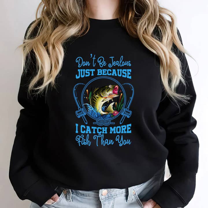 I Cath More Fish Than You Fishing Sweatshirt, Fishing Shirt for wholesale by EagleAceApparel