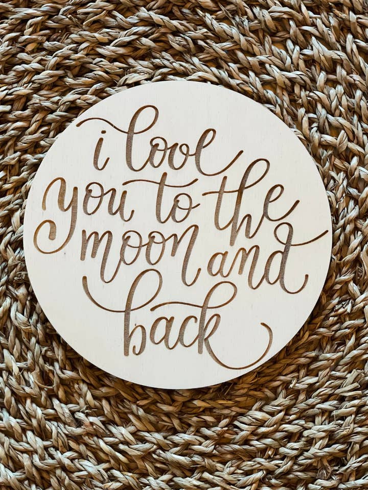 Ankündigungsscheibe „Ich liebe dich bis zum Mond und zurück“ für den Großhandel von Meraki engraving