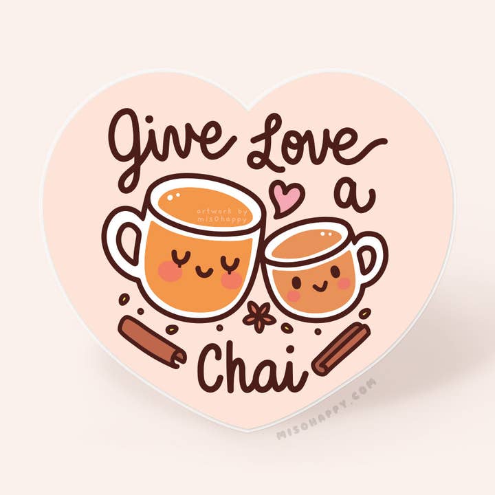 "Give Love a Chai" Sticker for wholesale by MIS0HAPPY