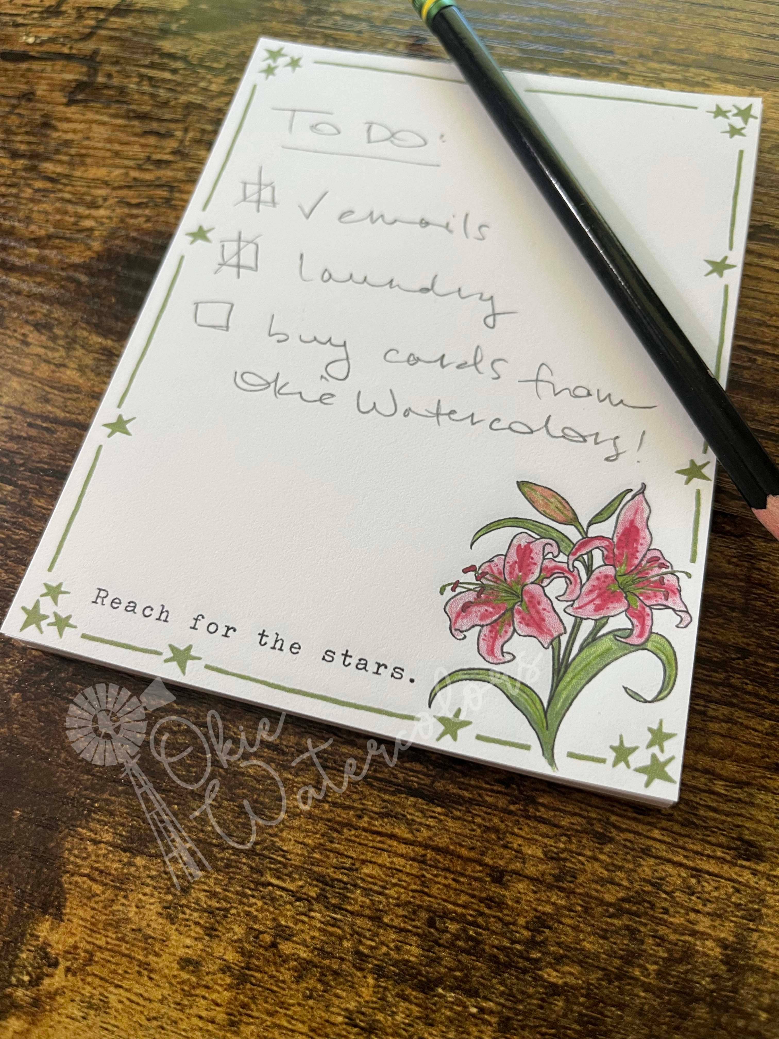 Okie Watercolors - Wholesale Notepad - Stargazer Lily "Reach for the stars." Flower Notepad1
